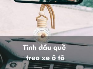 tinh dầu quế treo xe ô tô